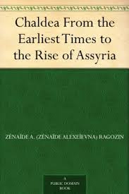 The story of Chaldea from the earliest times to the rise of Assyria